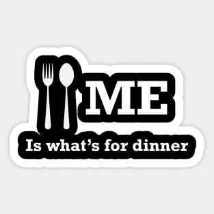 Me for Dinner Sticker